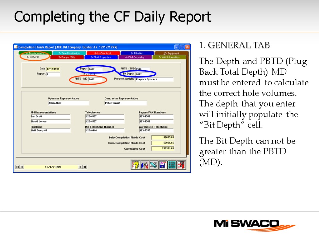 1. GENERAL TAB The Depth and PBTD (Plug Back Total Depth) MD must be